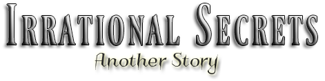 Irrational Secrets: Another Story